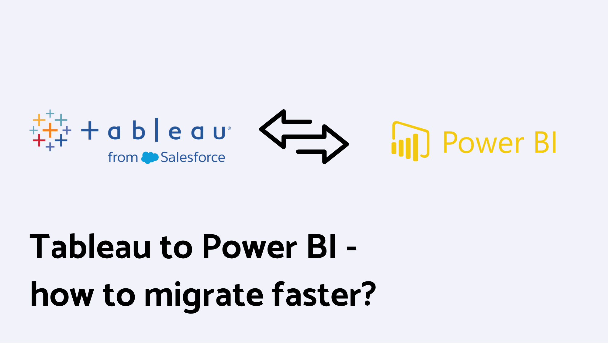 How to perform Tableau to Power BI Migration?