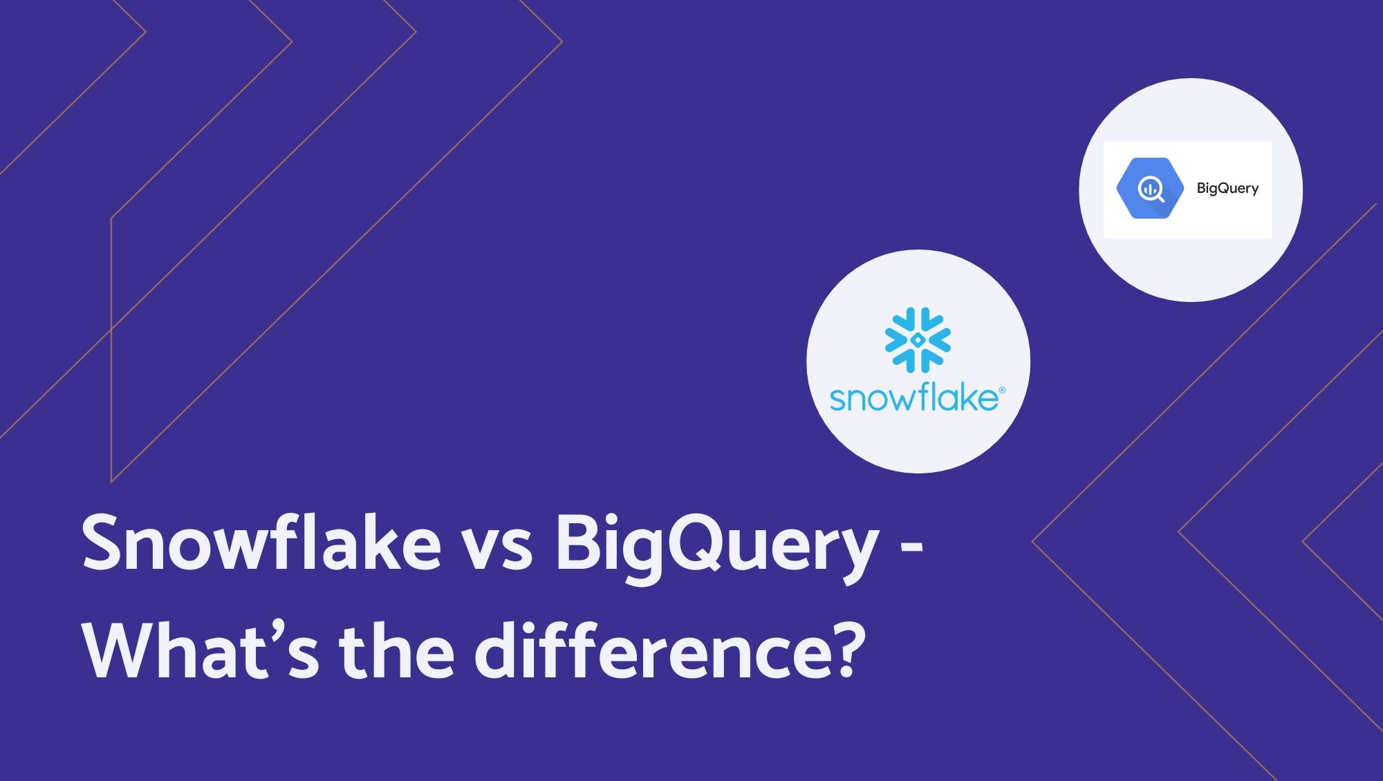 Snowflake vs BigQuery Differences And How to Choose